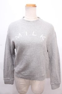 MILK / MILK トレーナー  グレー Y-24-12-12-044-ML-TO-SZ-ZY