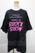 MILKBOY / SHOCK SHOW　Tシャツ  黒 Y-25-01-10-078-MB-TO-SZ-ZY